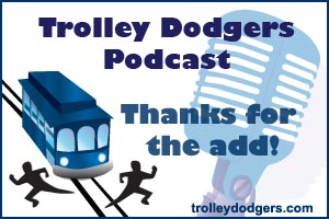 Thanks from the Trolley Dodgers Podcast!